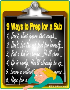Nine Ways to Prep for a Sub