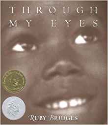 Through My Eyes by Ruby Bridges
